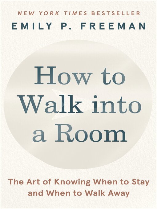 Title details for How to Walk into a Room by Emily P. Freeman - Available